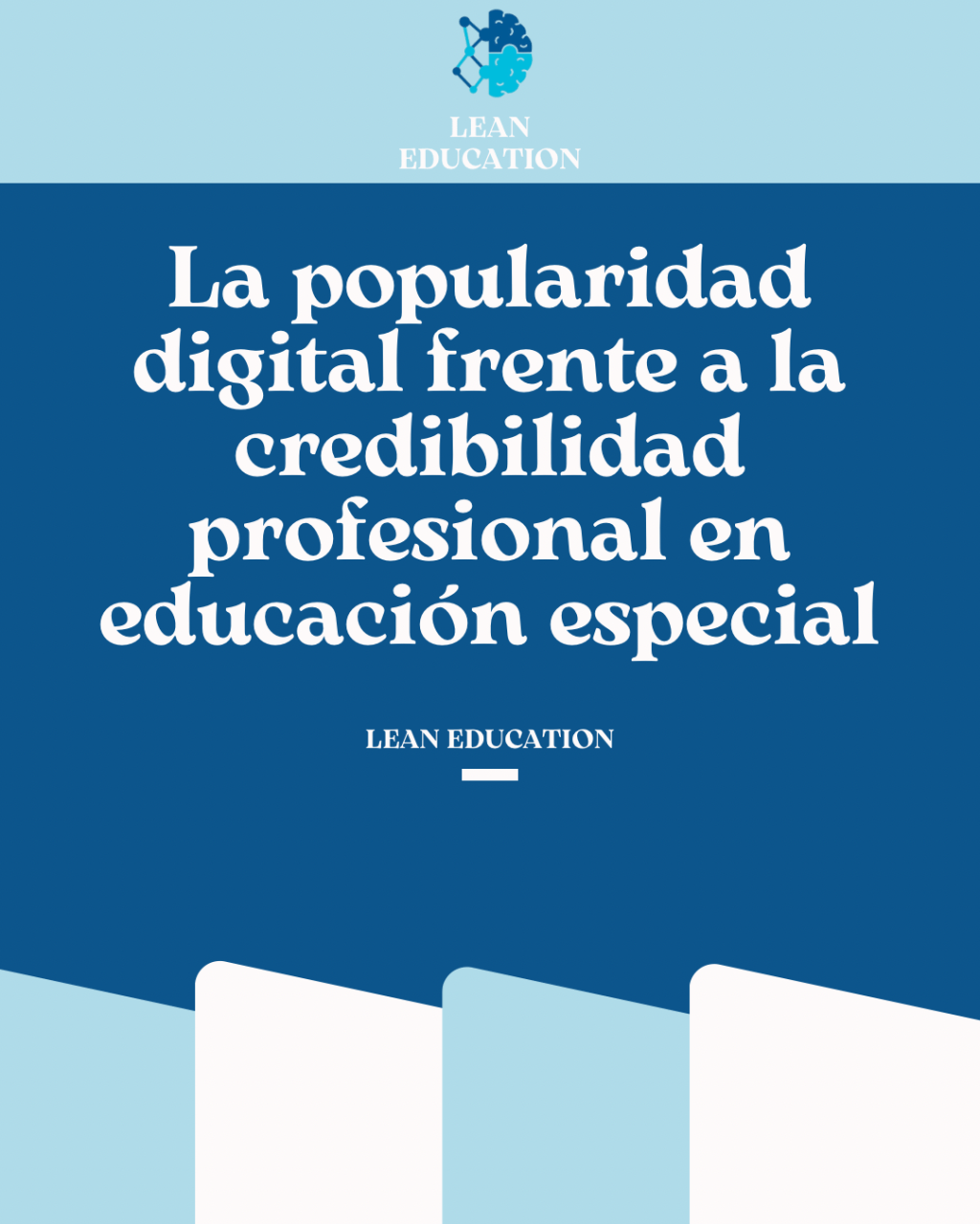 La popularidad digital frente a la credibilidad profesional en educación especial