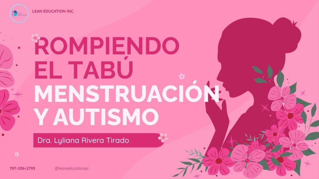 Rompiendo el tabú: Menstruación y&nbsp;Autismo
