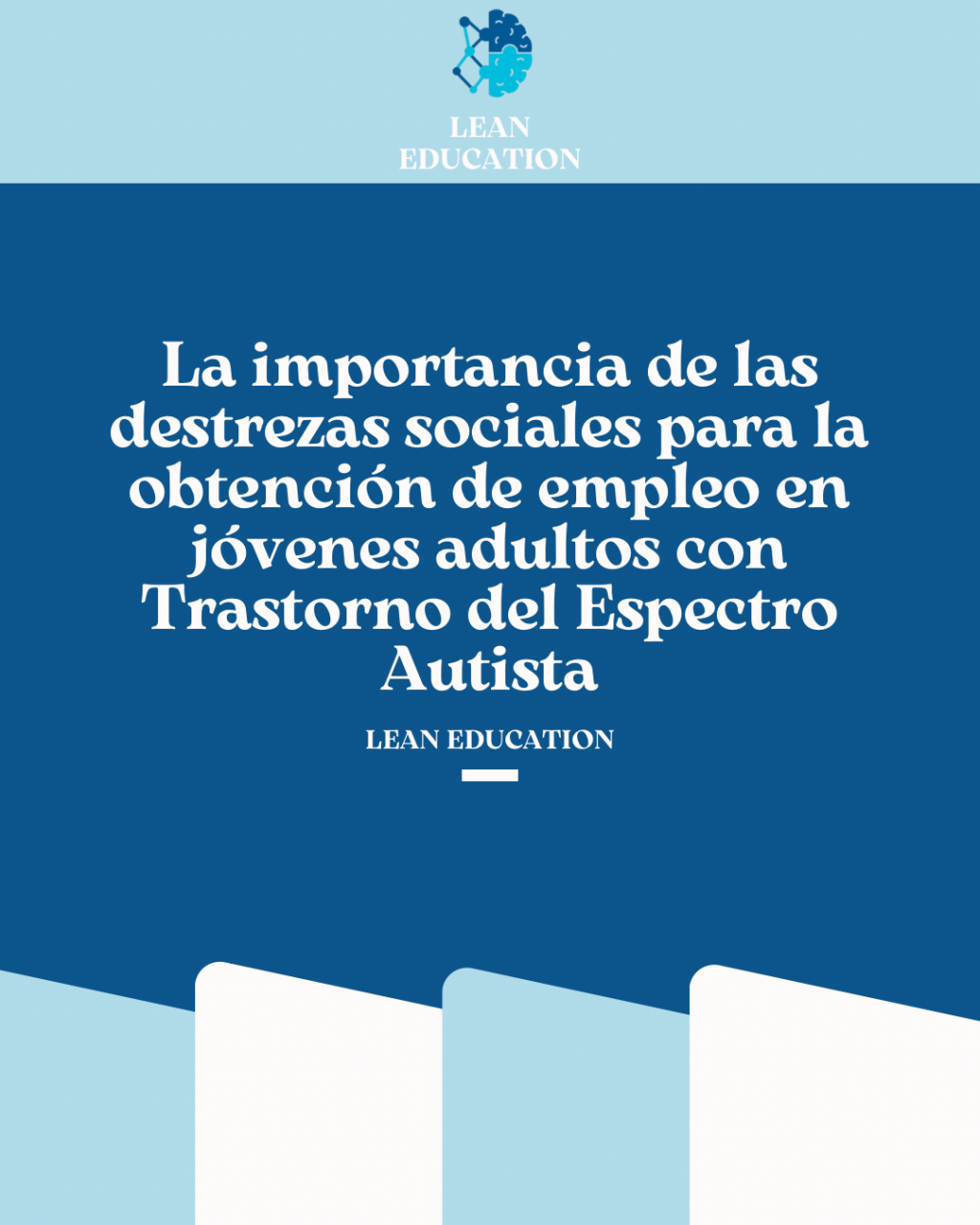 La importancia de las destrezas sociales para la obtención de empleo en jóvenes adultos con Trastorno del Espectro Autista